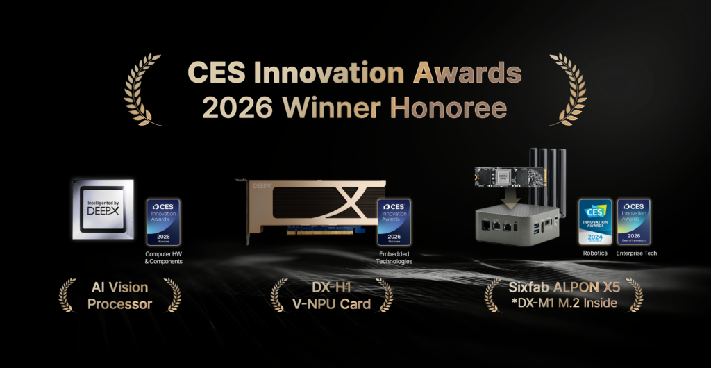 딥엑스, CES 2026 혁신상 수상…파트너사 Sixfab는 최고상 'Best of Innovation' 수상 1 251106 이미지 01 딥엑스 CES 2026 혁신상 2관왕… DX M1 탑재된 파트너 제품은 최고상 수상 - 와우테일