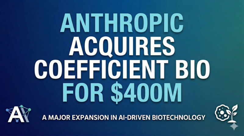 앤쓰로픽, 4억 달러에 바이오테크 AI 스타트업 인수… 클로드 신약개발 역량 내재화 1 anthropic coefficient bio - 와우테일